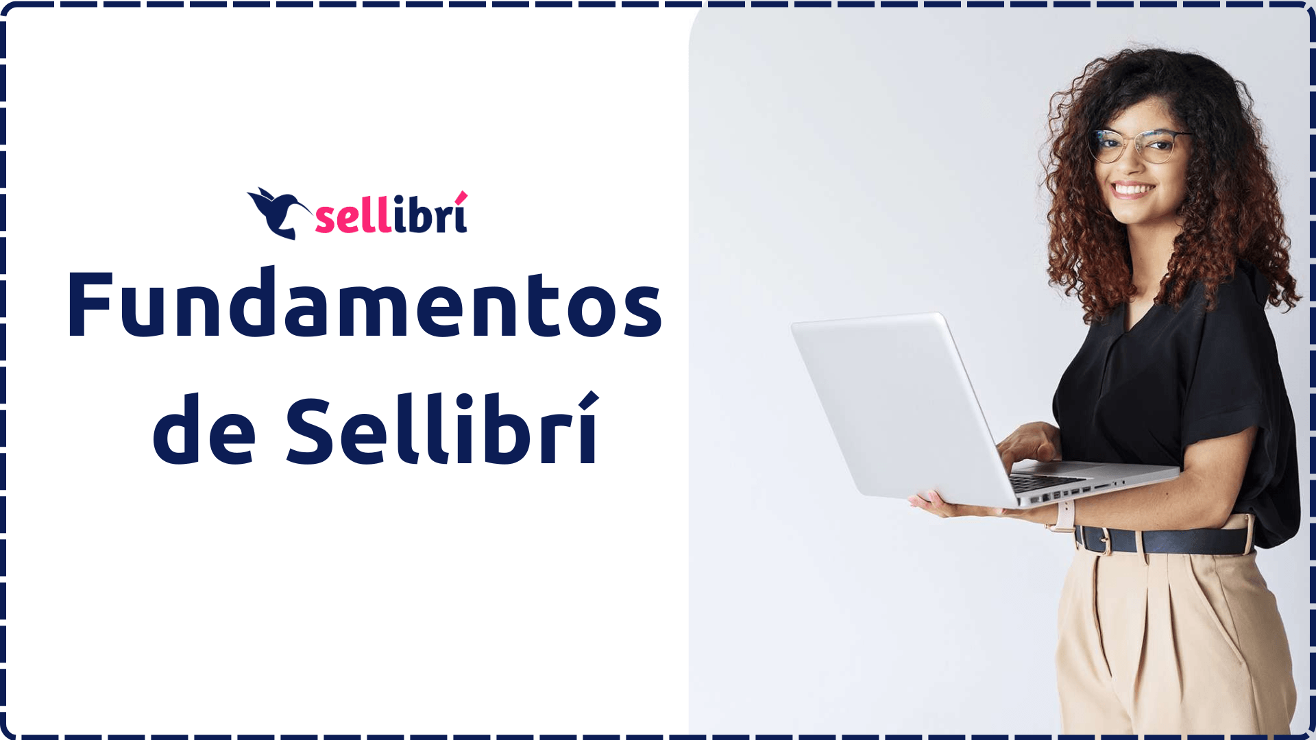 Fundamentos y Uso de Sellibrí